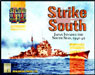 Strike South: Japan Invades the South Seas, 1941-42
