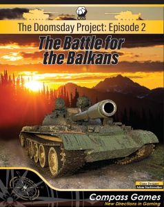 The Doomsday Project: Episode 2, The Battle for the Balkans