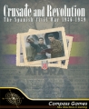 Crusade and Revolution: The Spanish Civil War, 1936-1939 Deluxe Edition
