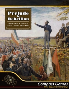 Prelude to Rebellion - Mobilization & Unrest in Lower Canada