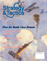 Strategy & Tactics 255: First Air Battle Over Britain