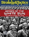 Strategy & Tactics 305:  Armies of the White Sun