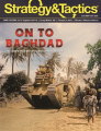 Strategy & Tactics 331: On to Baghdad!