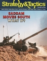 Strategy & Tactics 339 - Saddam Moves South