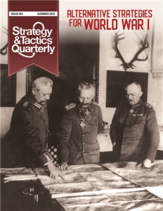 Strategy & Tactics Quarterly 26 - Alternative Strategies of WW1