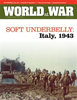 World at War 15: Soft Underbelly
