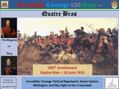 Incredible Courage 100 Days - Quatre Bras