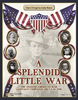 A Splendid Little War