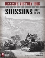 Soissons - Decisive Victory 1918 Volume One