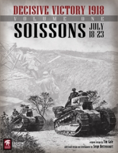 Soissons - Decisive Victory 1918 Volume One