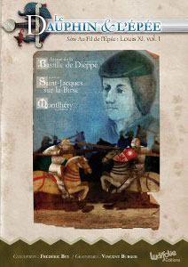 Louis XI : Le Dauphin et L'Epée