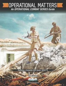 Operational Matters: An OCS Guide plus Sicily II (reprint)