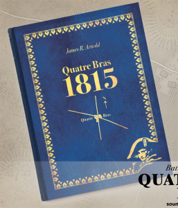 Battles of Napoleon: Volume II - Quatre Bras 1815 - Book