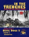 In the Trenches: Devil Dogs 2 - Faith and Sacrifice