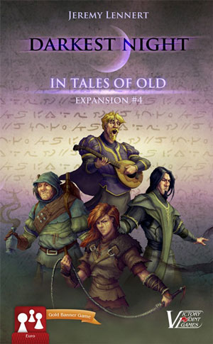 Darkest Night expansion #4: In Tales of Old