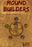 Mound Builders - Boxed