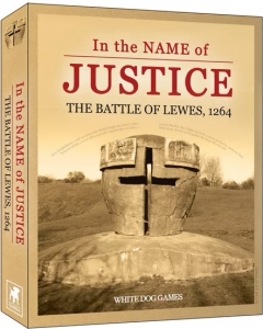 In the Name of Justice: The Battle of Lewes, 1264