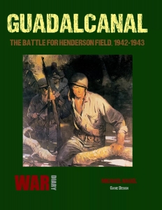 Guadalcanal: The Battle for Henderson Field, 1942-1943